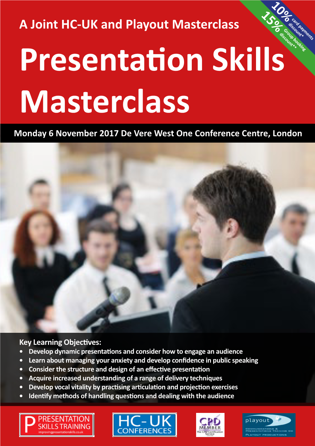 Presentation Skills Masterclass Monday 6 November 2017 De Vere West One Conference Centre, London