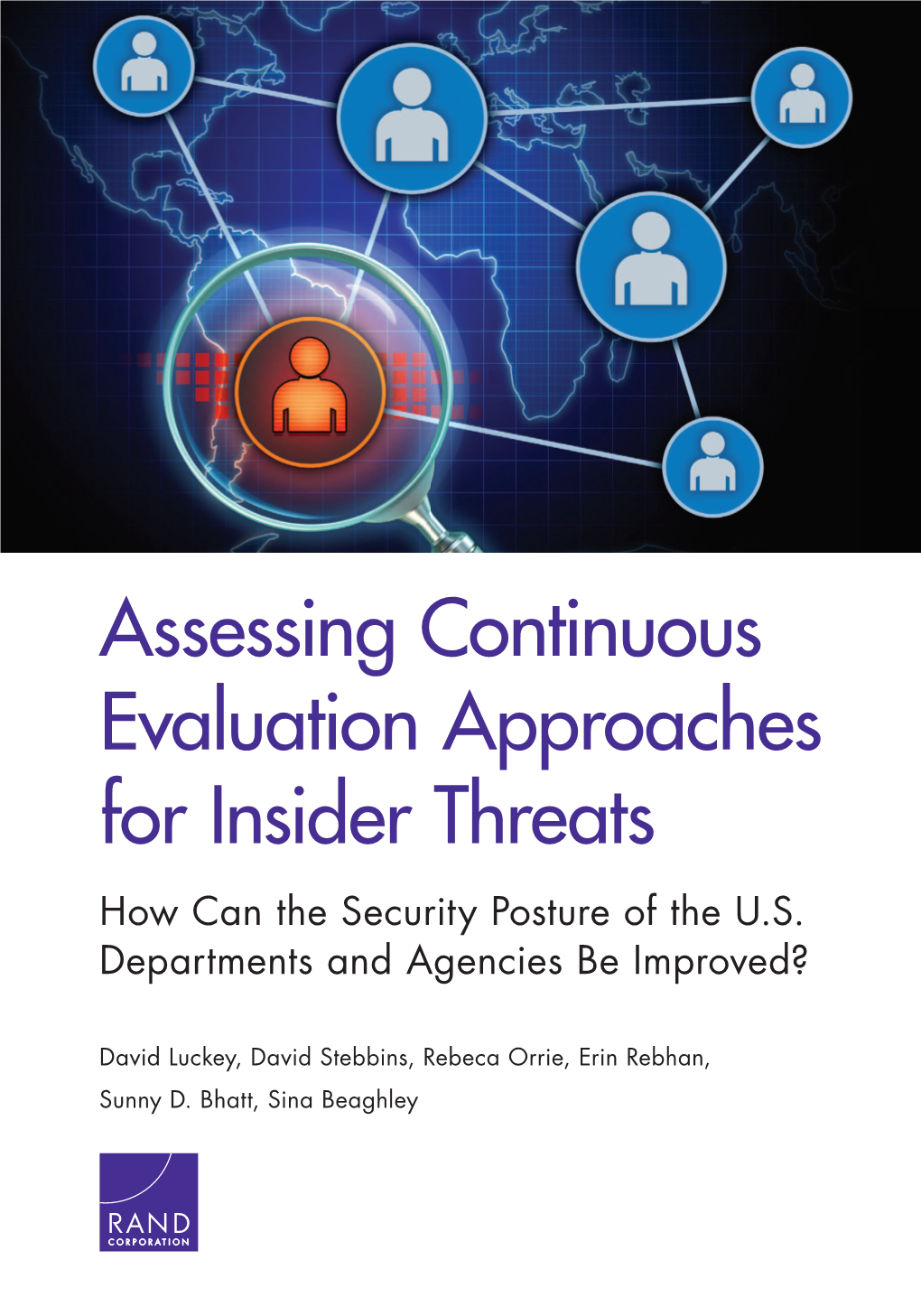 Assessing Continuous Evaluation Approaches for Insider Threats How Can the Security Posture of the U.S