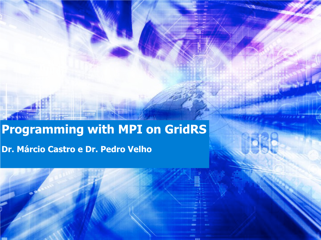 Programming with MPI on Gridrs