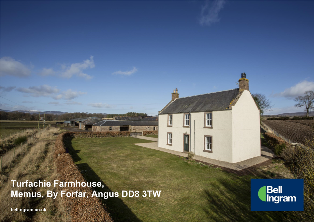 Turfachie Farmhouse, Memus, by Forfar, Angus DD8 3TW Bellingram.Co.Uk