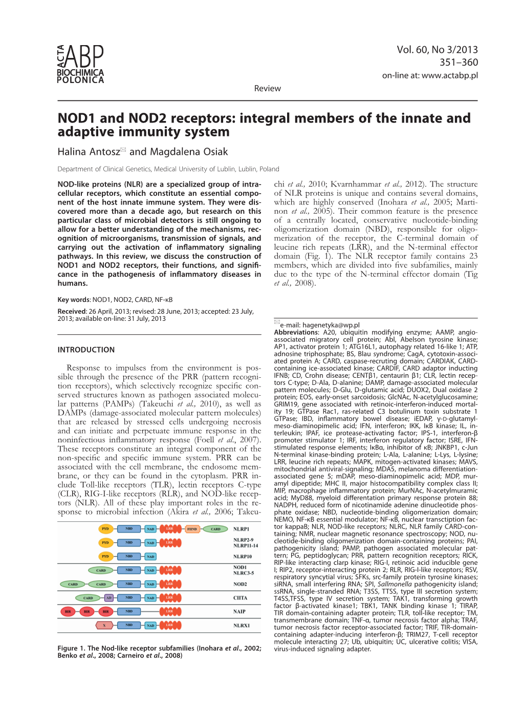NOD1 and NOD2 Receptors: Integral Members of the Innate and Adaptive Immunity System Halina Antosz* and Magdalena Osiak