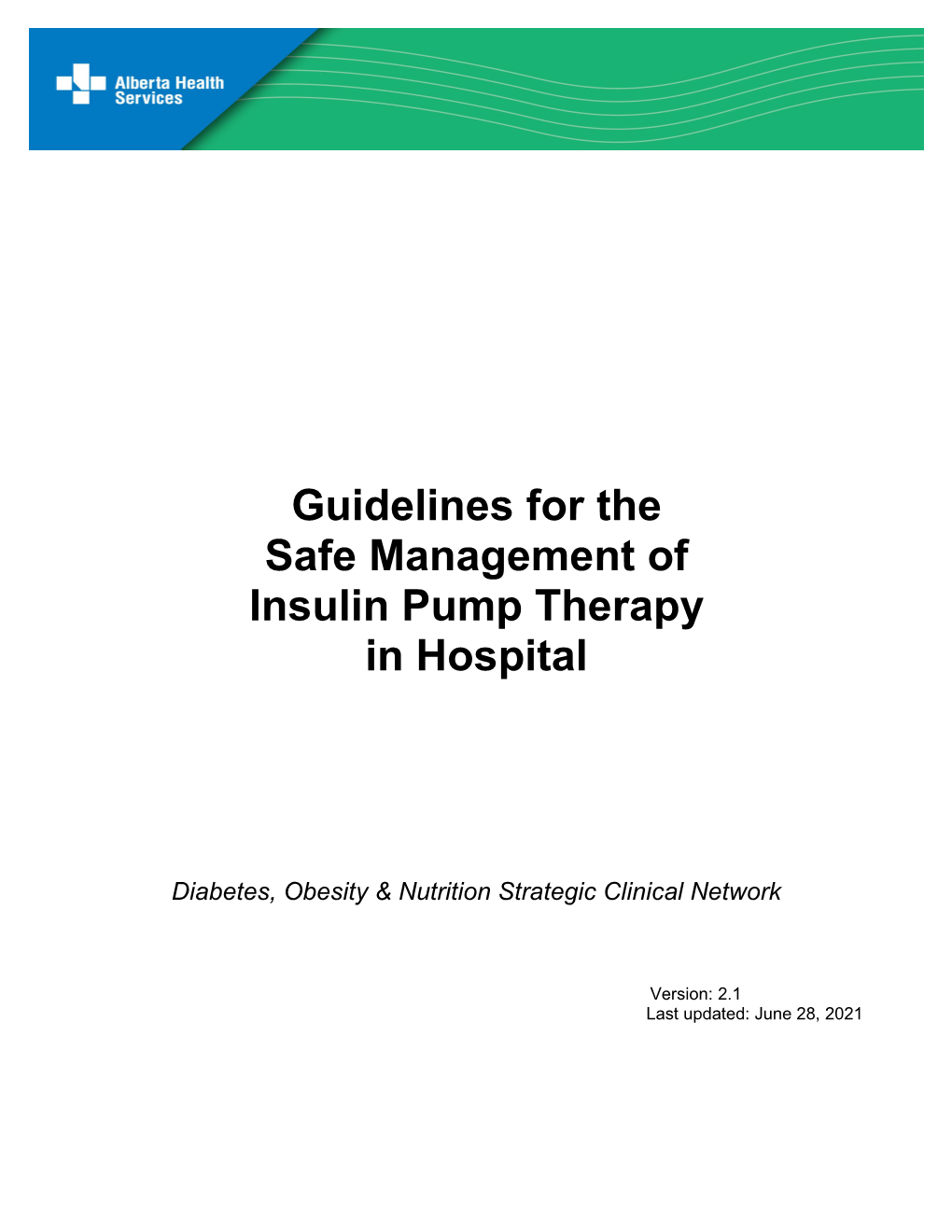 Guidelines for the Safe Management of Insulin Pump Therapy in Hospital