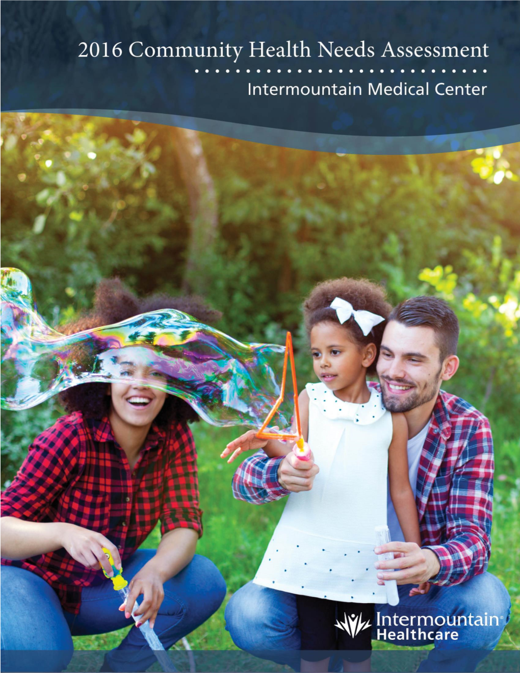 Intermountain Medical Center Community Health Needs Assessment 2016