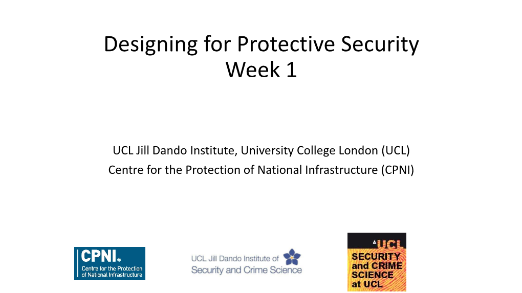 Designing for Protective Security Week 1