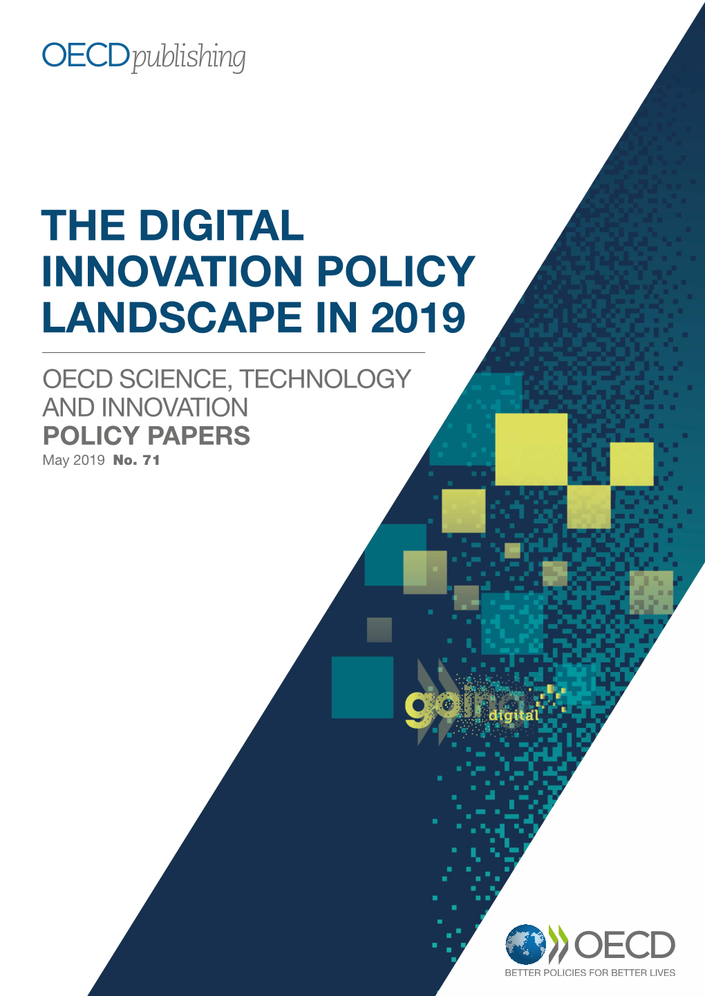 THE DIGITAL INNOVATION POLICY LANDSCAPE in 2019 OECD SCIENCE, TECHNOLOGY and INNOVATION POLICY PAPERS May 2019 No