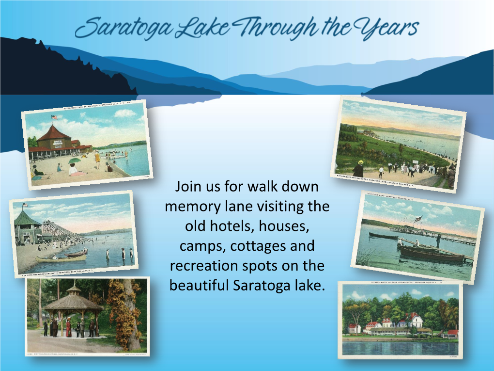To View the History of Saratoga Lake