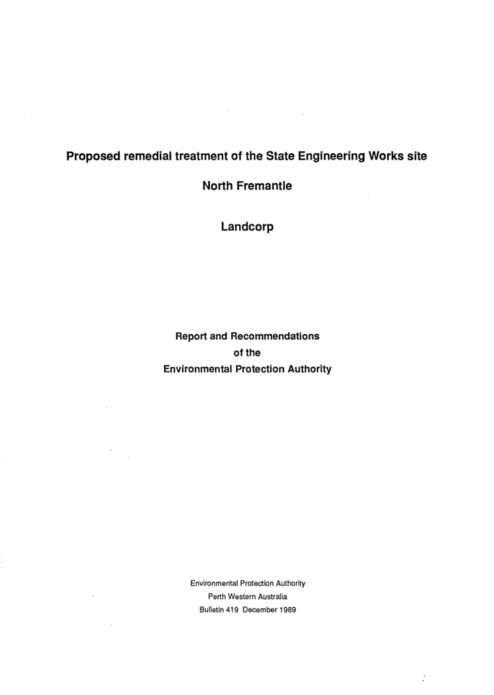 Proposed Remedial Treatment of the State Engineering Works Site North Fremantle Landcorp