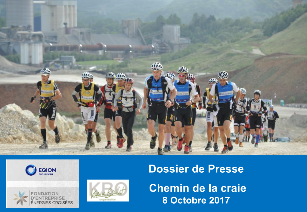 Dossier De Presse Chemin De La Craie 8 Octobre 2017 Octobre 2016 Chemin De La Craie 1 1