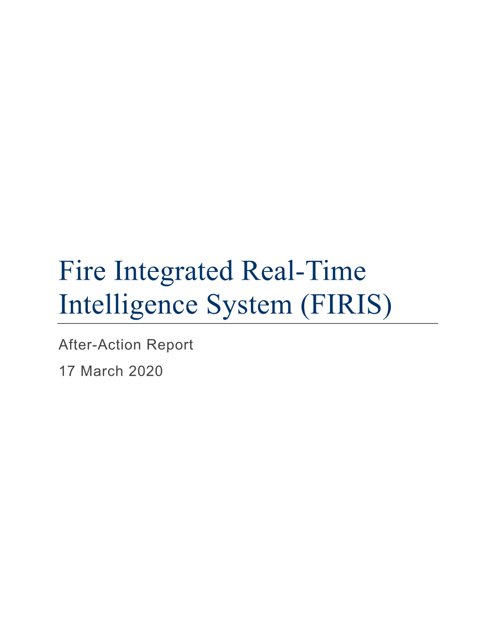 Fire Integrated Real-Time Intelligence System (FIRIS)