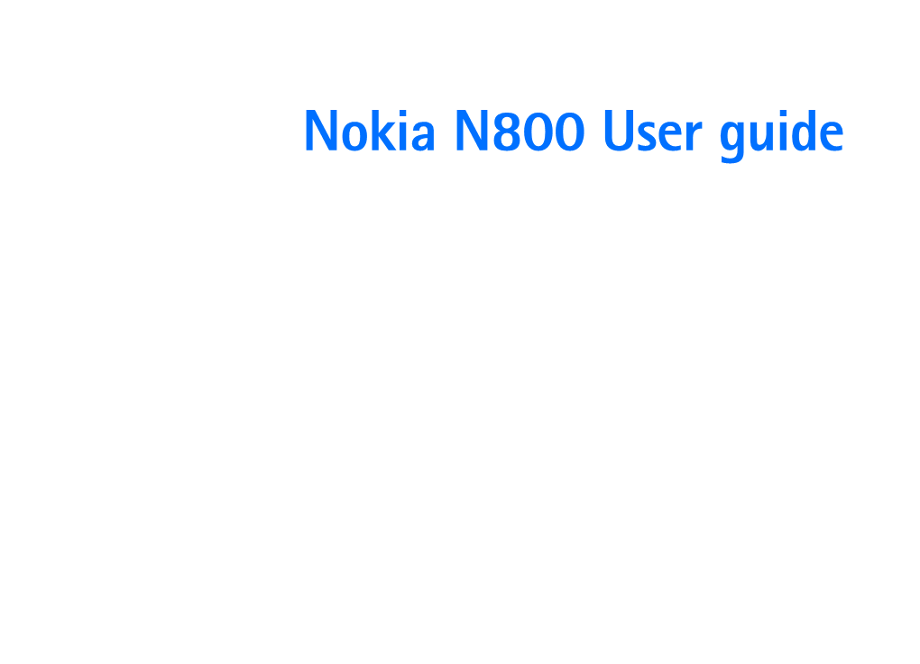 Nokia N800 User Guide DECLARATION of CONFORMITY Nokia Operates a Policy of Ongoing Development