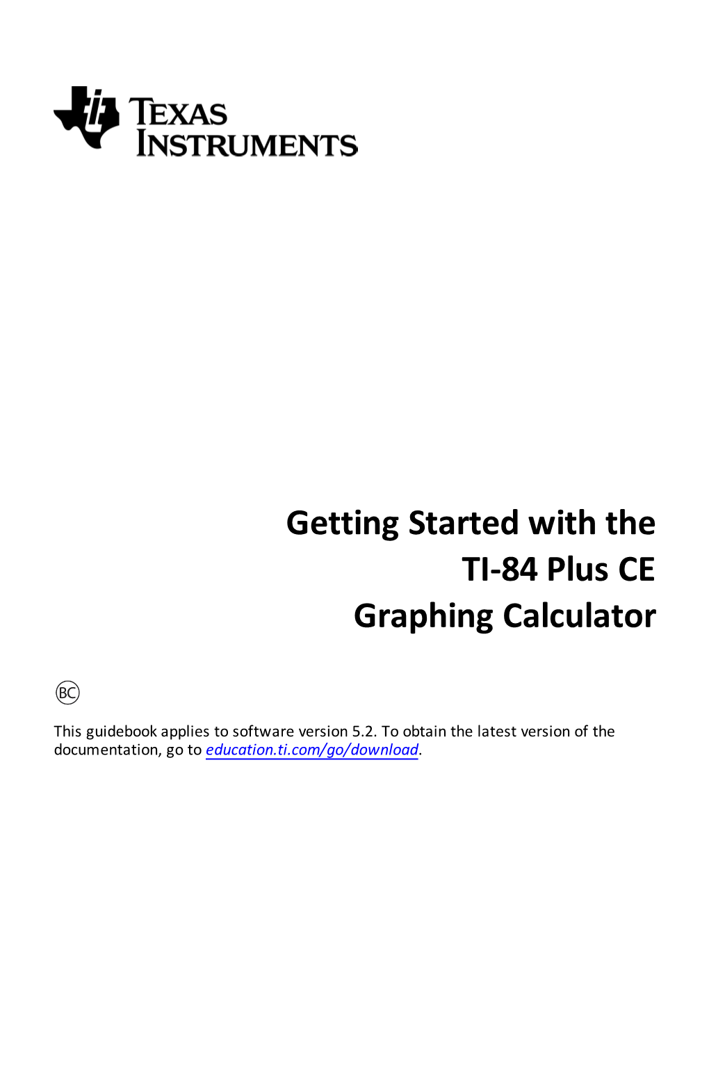 Getting Started with the TI-84 Plus CE Graphing Calculator