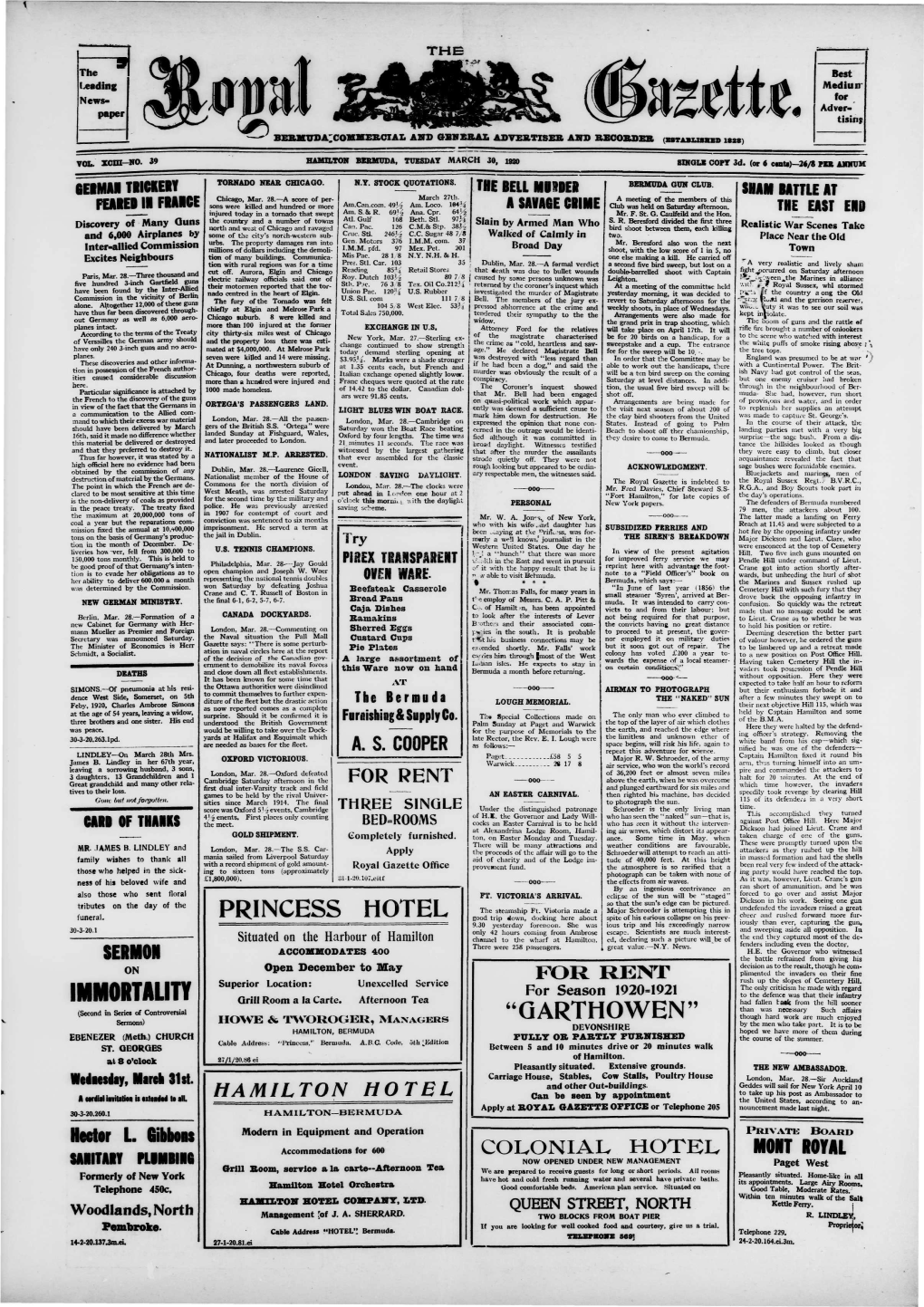 PRINCESS HOTEL Good Trip Down, Docking Here About Spite of His Esrious Collapse on His Prev­ Iously Than Ever, Capturing the Gun, 9.30 Yesterday Forenoon