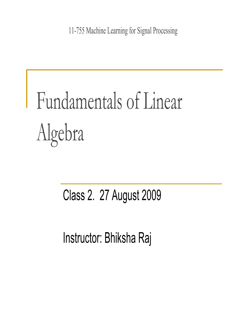 Fundamentals of Linear Algebra