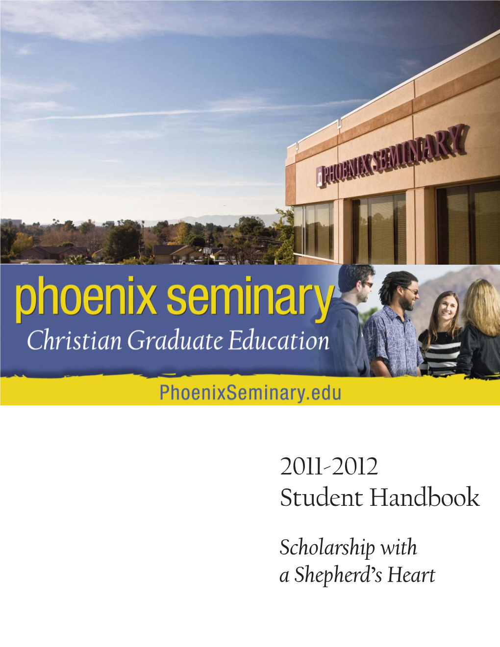 Phoenix Seminary Student Handbook 2011-2012