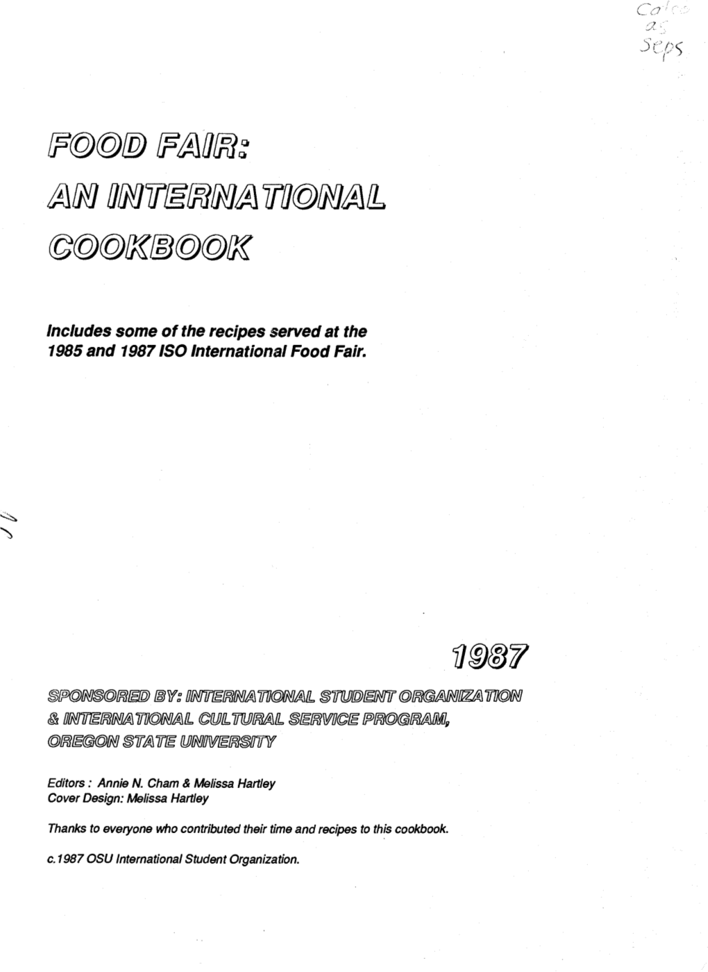 Includes Some of the Recipes Served at the 1985 and 1987 Iso International Food Fair