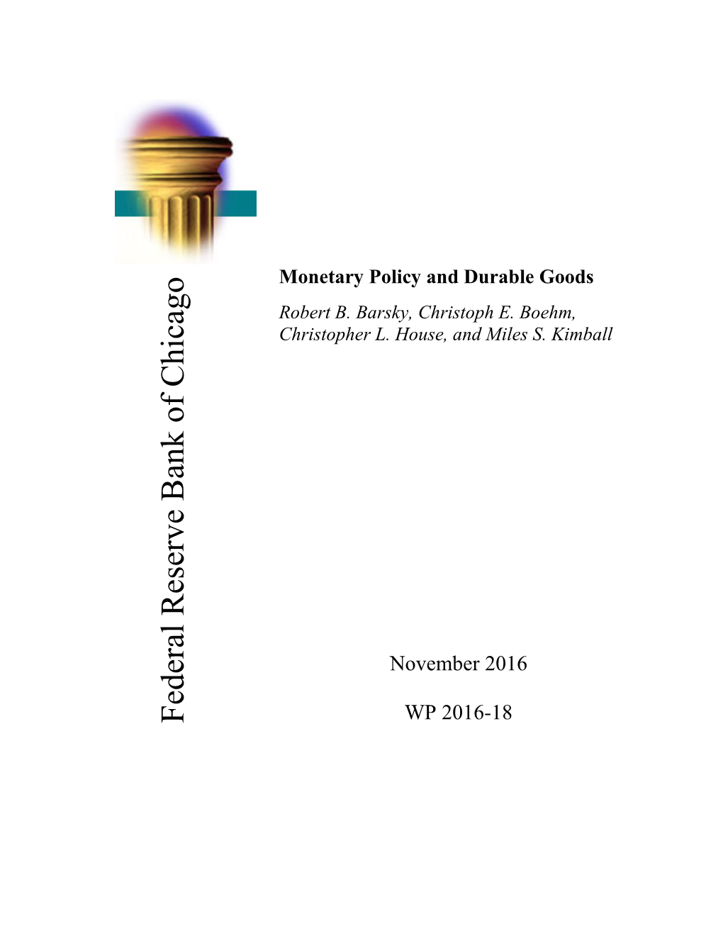 Monetary Policy and Durable Goods;