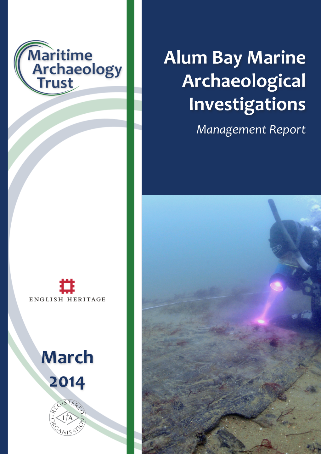 March 2014 Alum Bay Marine Archaeological Investigations Management Report