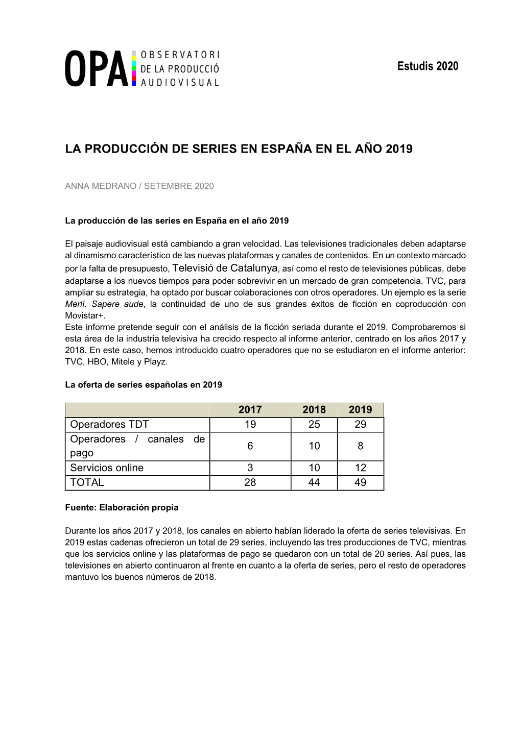 Estudis 2020 LA PRODUCCIÓN DE SERIES EN ESPAÑA EN EL AÑO