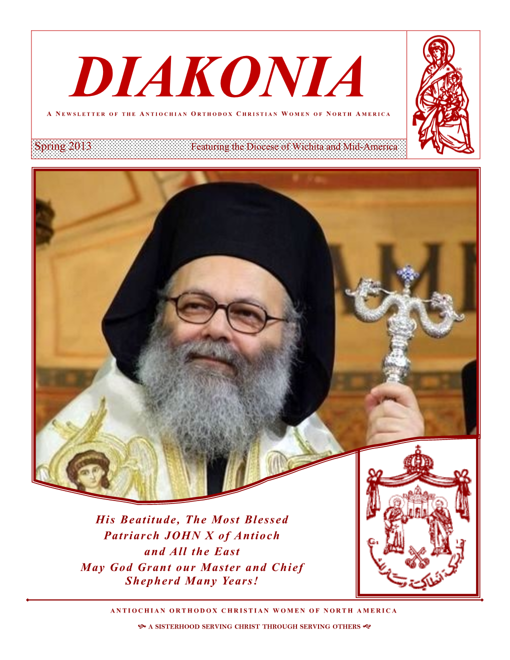 Spring 2013 Featuring the Diocese of Wichita and Mid-America