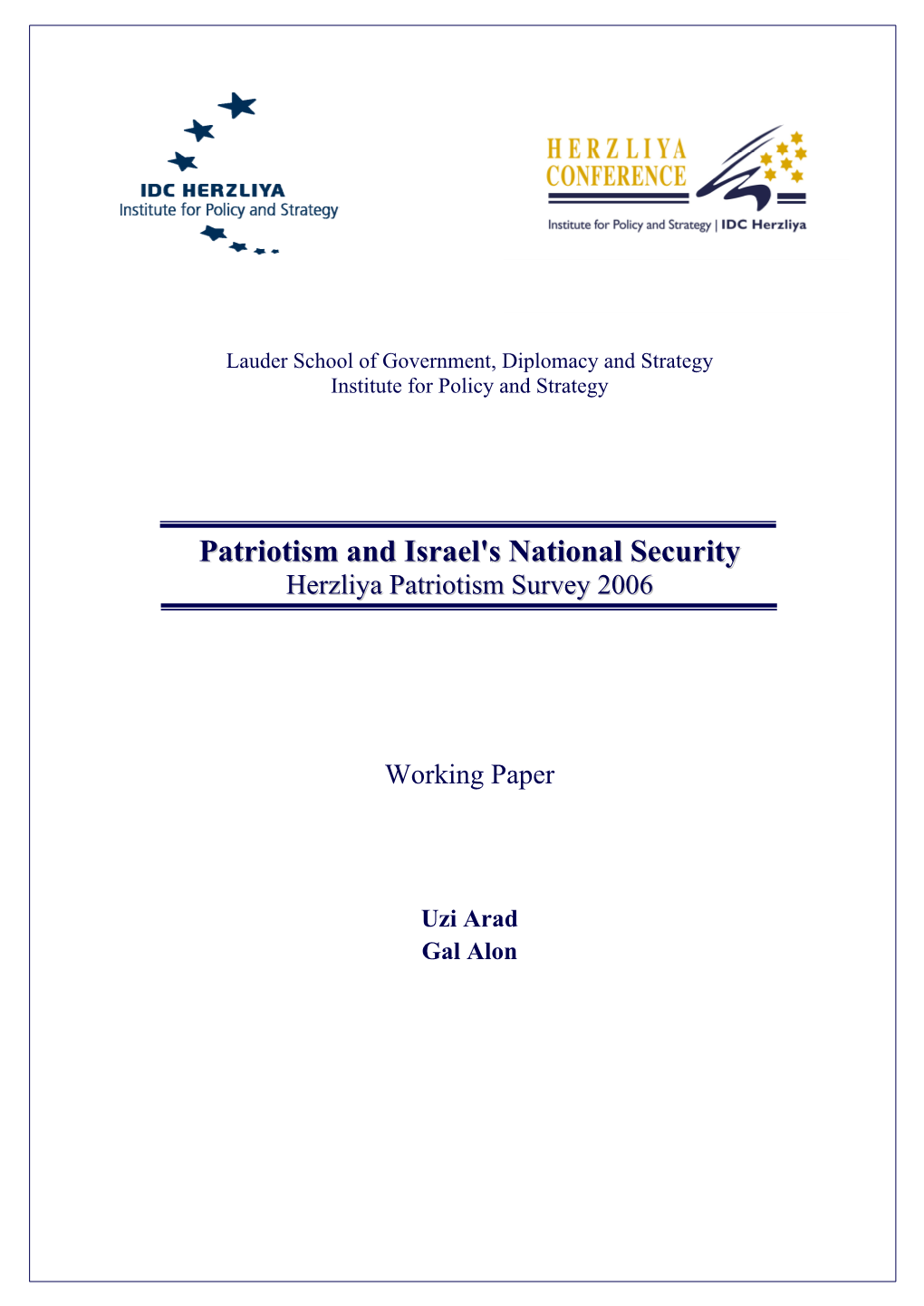 Patriotism and Israel's National Security Herzliya Patriotism Survey 2006