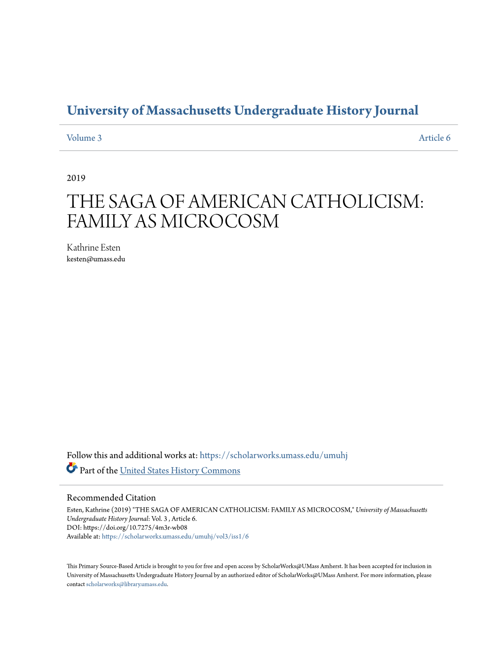 THE SAGA of AMERICAN CATHOLICISM: FAMILY AS MICROCOSM Kathrine Esten Kesten@Umass.Edu