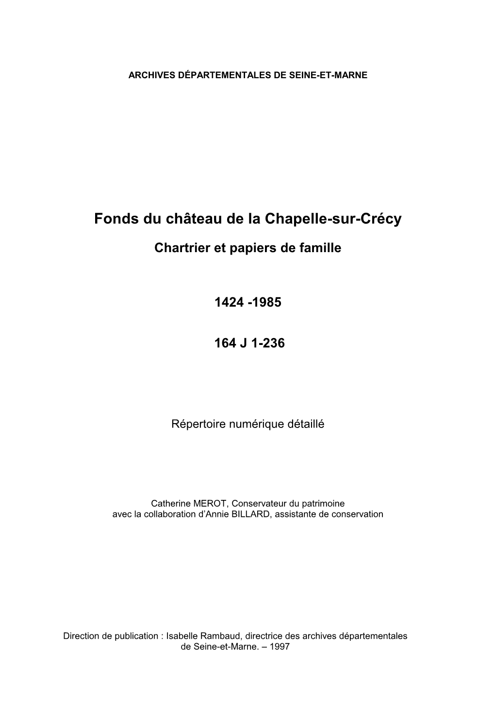Inventaire Du Fonds Du Chartrier De Crécy, Famille De Moustier (164J)