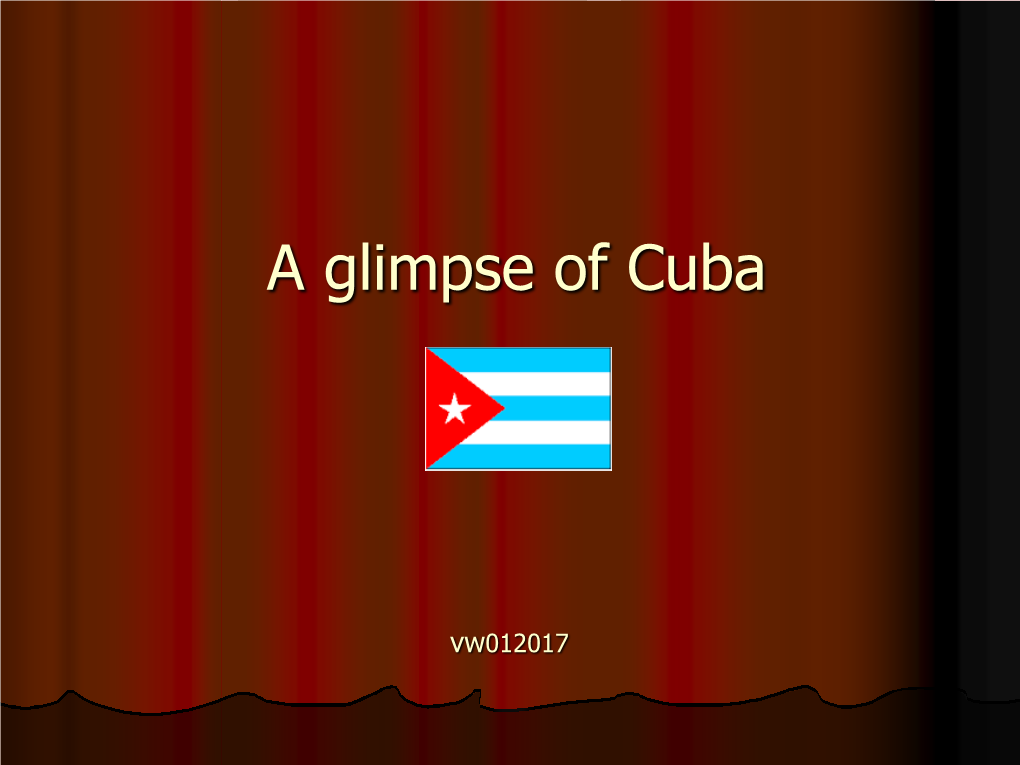 A Glimpse of Cuba