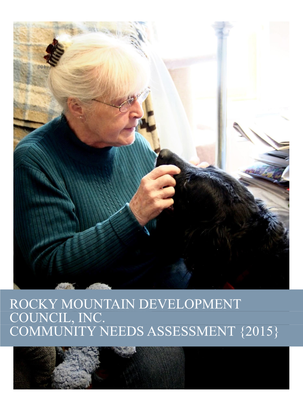Rocky Mountain Development Council, Inc. Community Needs Assessment {2015}