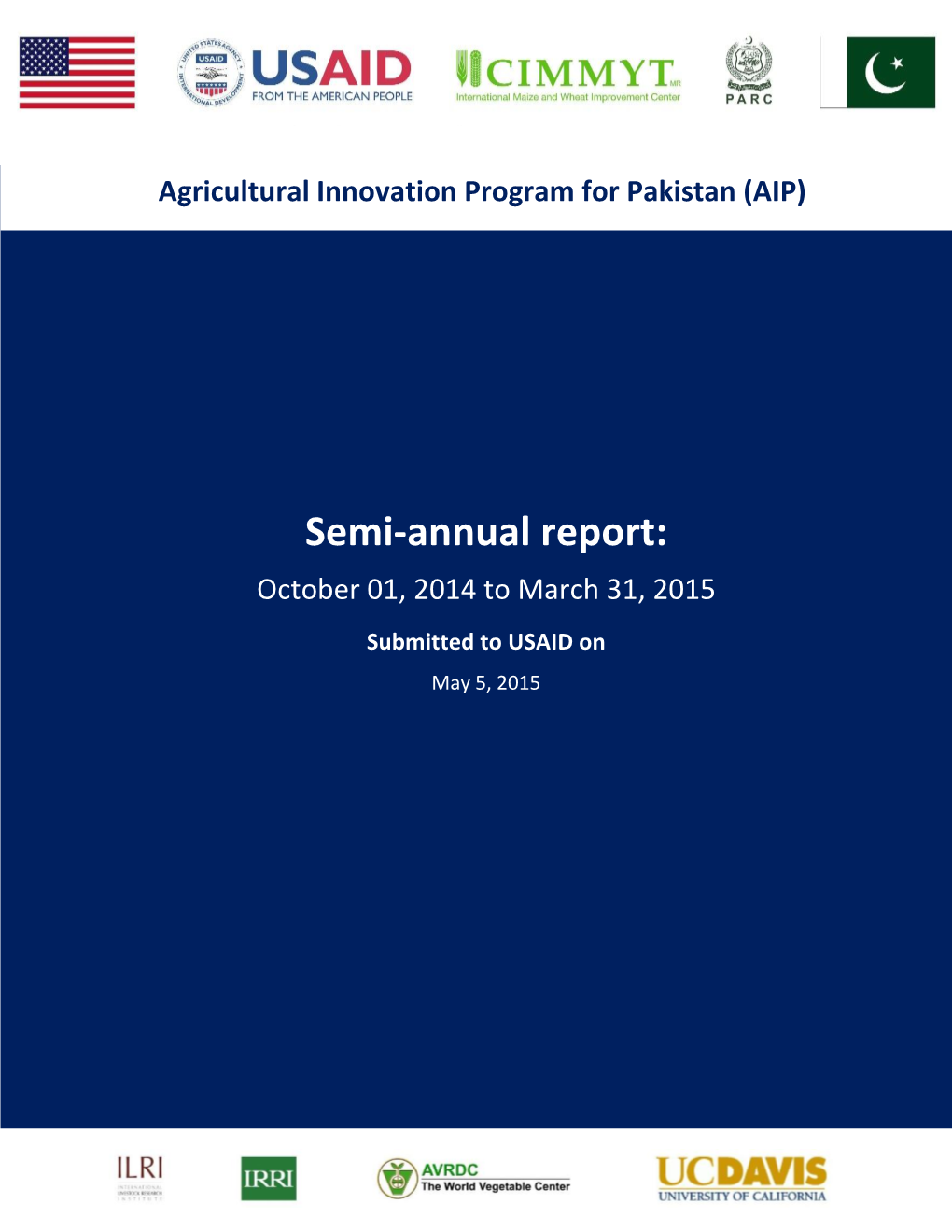Semi-Annual Report: October 01, 2014 to March 31, 2015 Submitted to USAID on May 5, 2015