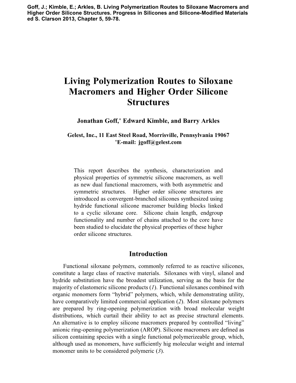 Living Polymerization Routes to Siloxane Macromers and Higher Order Silicone Structures