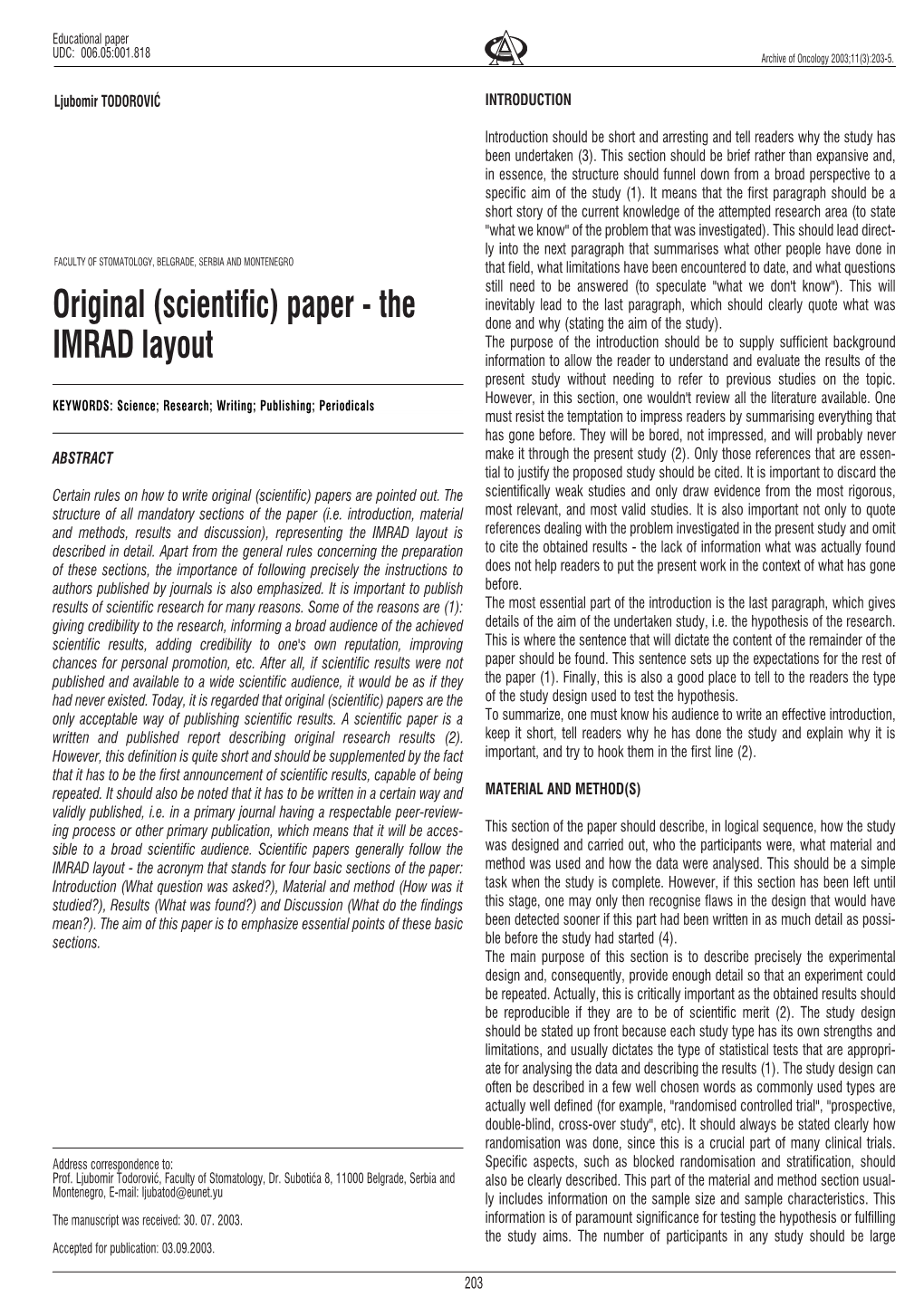 Original (Scientific) Paper - the Done and Why (Stating the Aim of the Study)