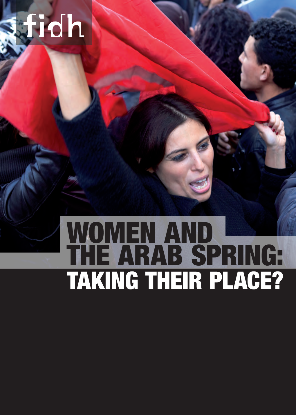 Women and the Arab Spring: Taking Their Place?