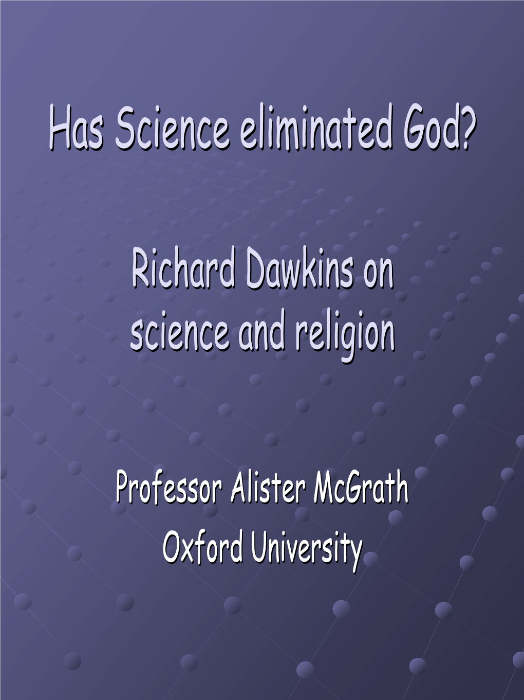 The Death of God? Richard Dawkins and the Meaning of Life