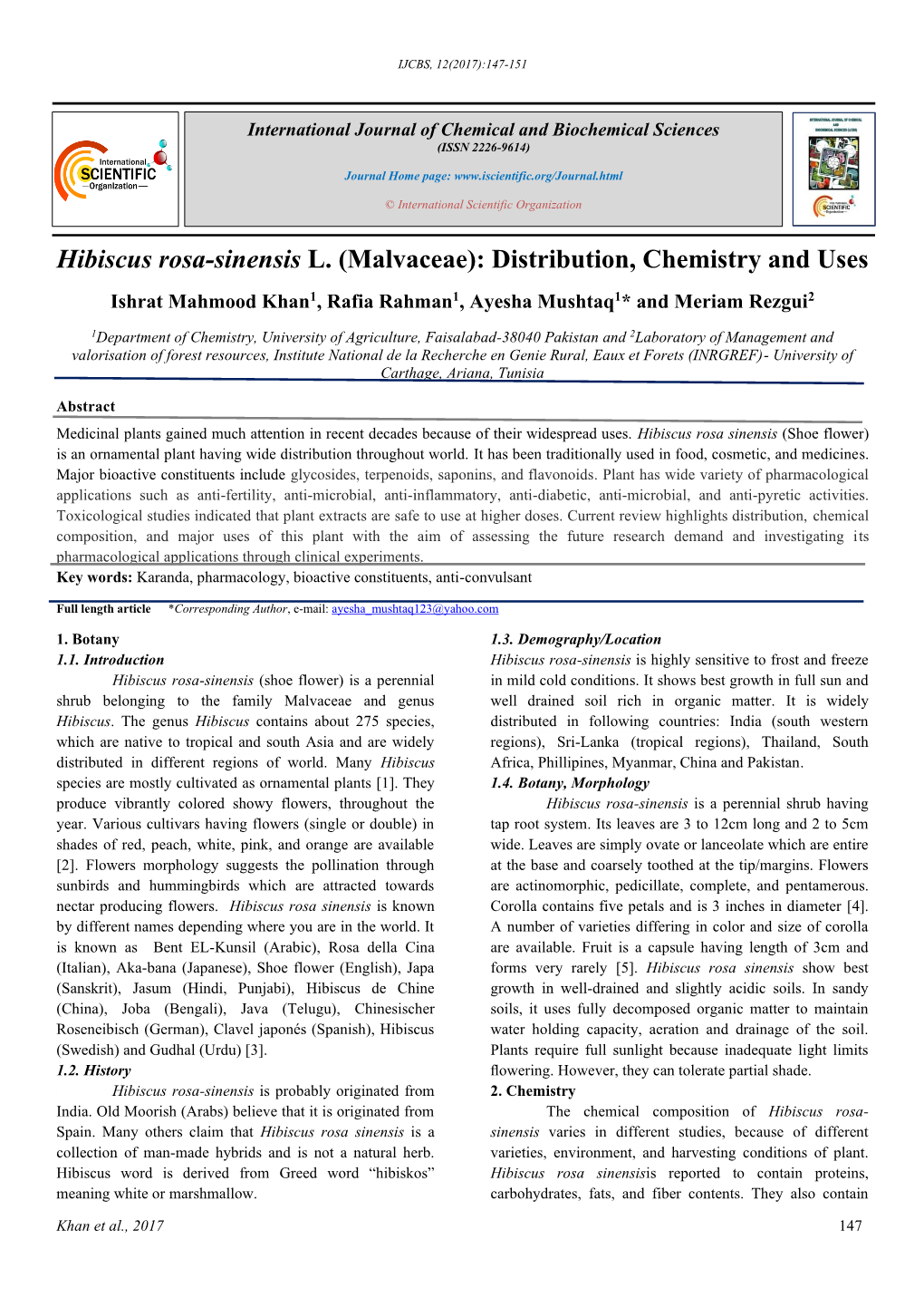 Hibiscus Rosa-Sinensis L. (Malvaceae): Distribution, Chemistry and Uses Ishrat Mahmood Khan1, Rafia Rahman1, Ayesha Mushtaq1* and Meriam Rezgui2