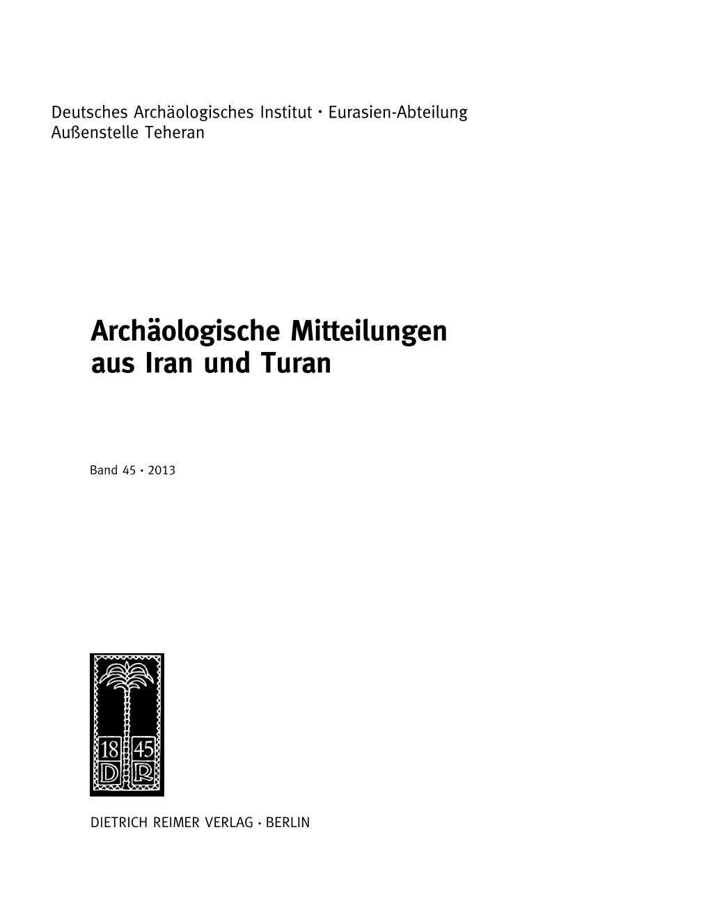 Archäologische Mitteilungen Aus Iran Und Turan