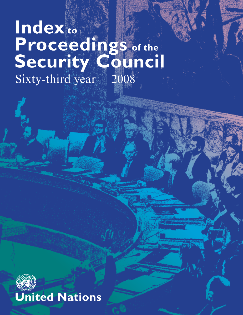 Index to Proceedings of the Security Council, Sixty