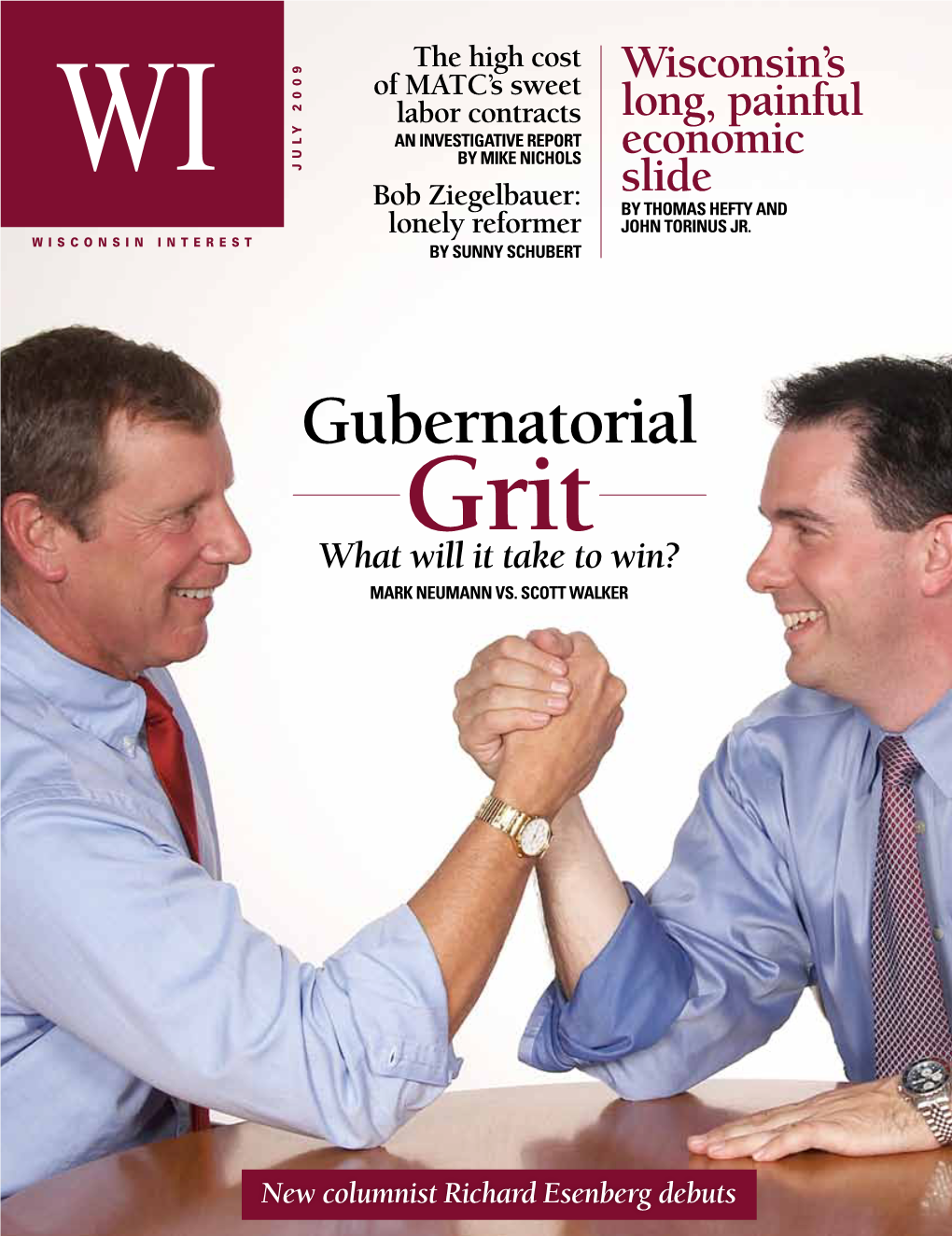 Gubernatorial Grit What Will It Take to Win? Mark Neumann Vs