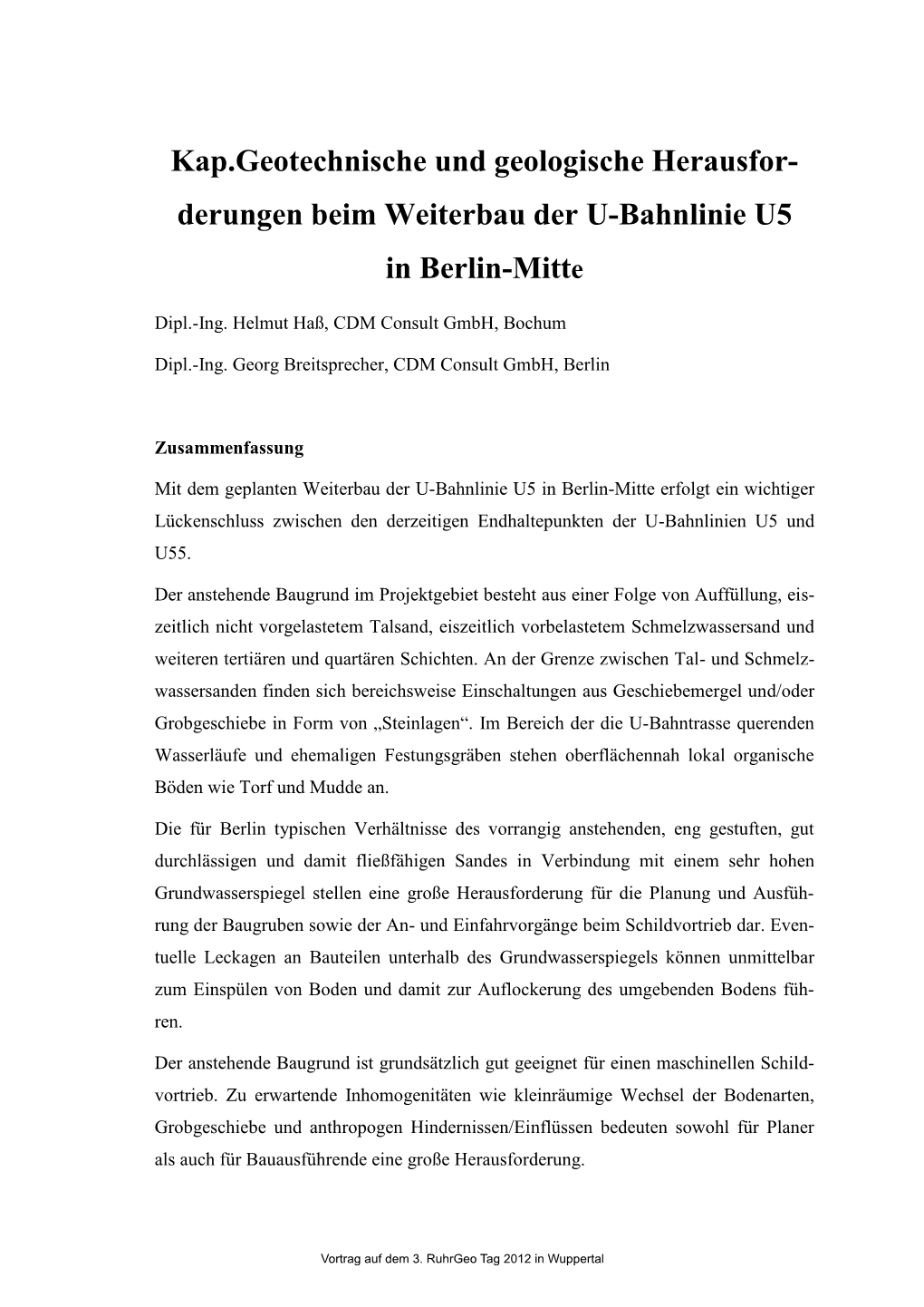 Derungen Beim Weiterbau Der U-Bahnlinie U5 in Berlin-Mitte