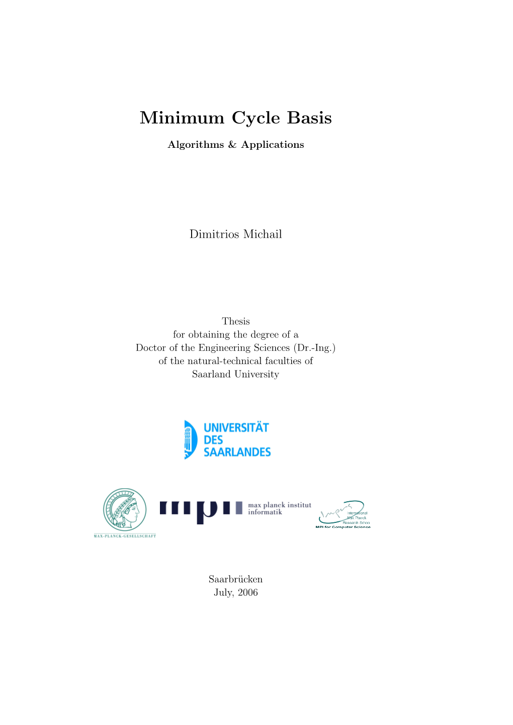 Minimum Cycle Basis, Algorithms and Applications