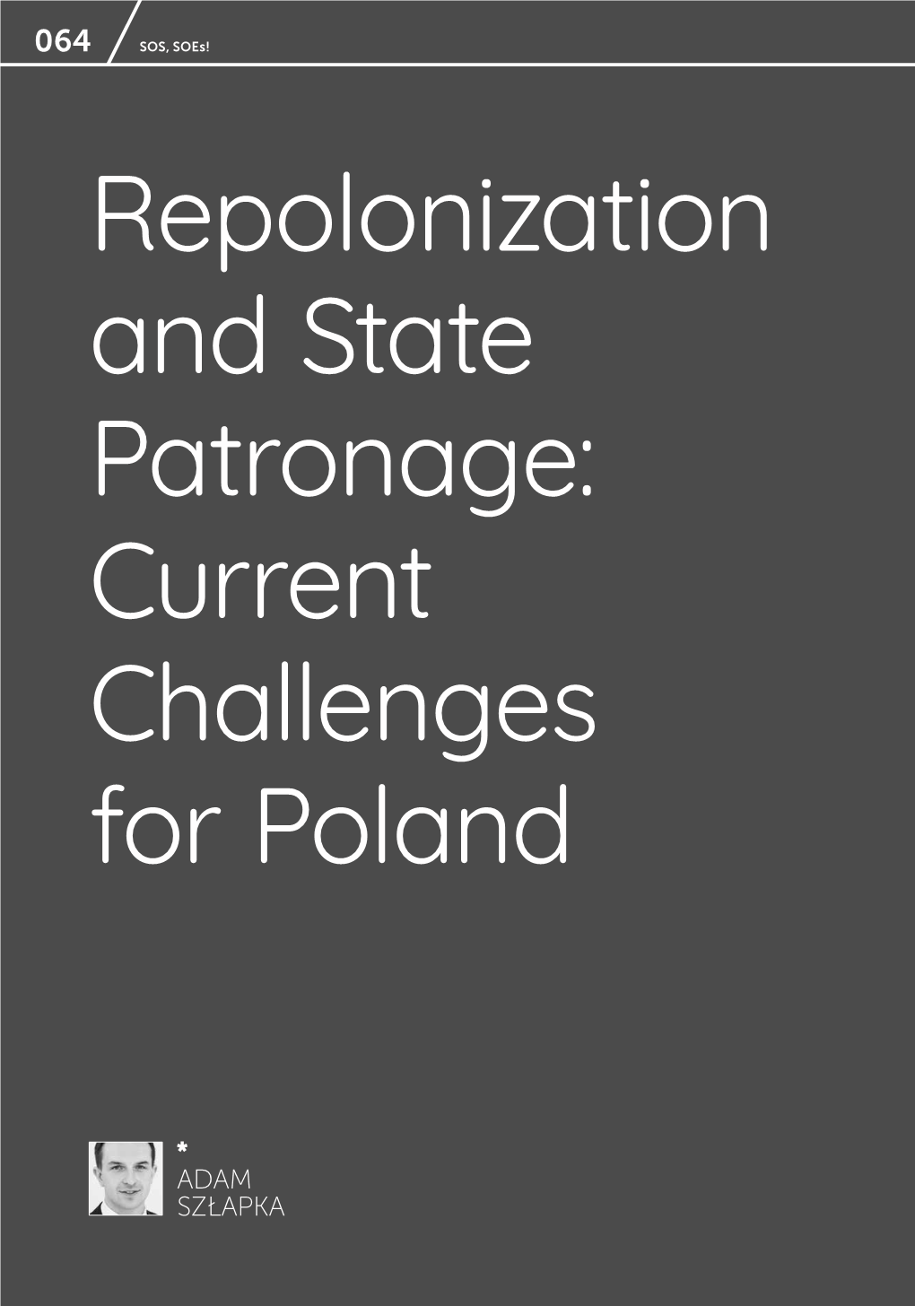 06 Repolonization and State Patronage Current