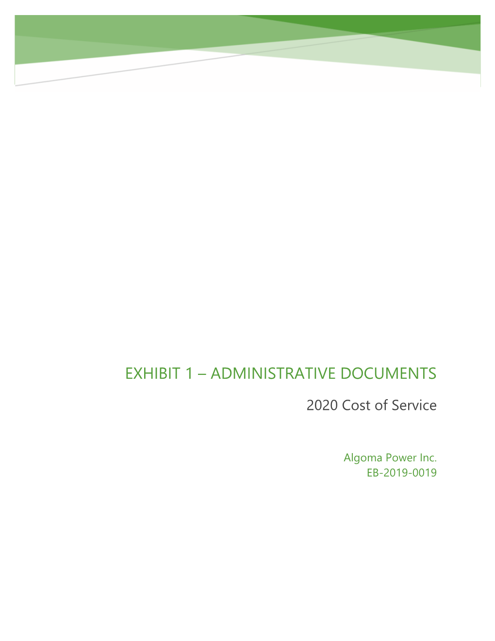 Exhibit 1 – Administrative Documents