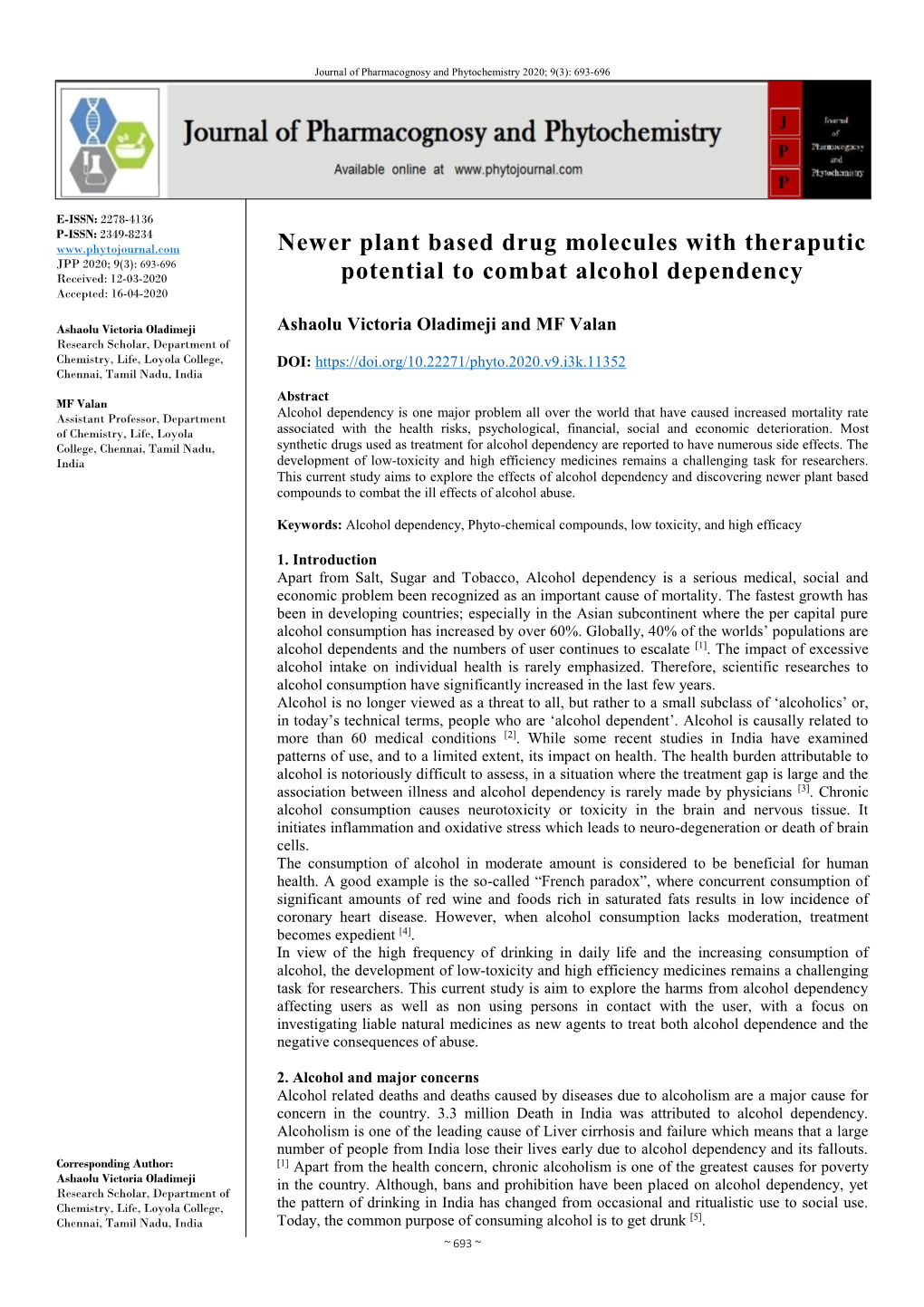 Newer Plant Based Drug Molecules with Theraputic Potential to Combat