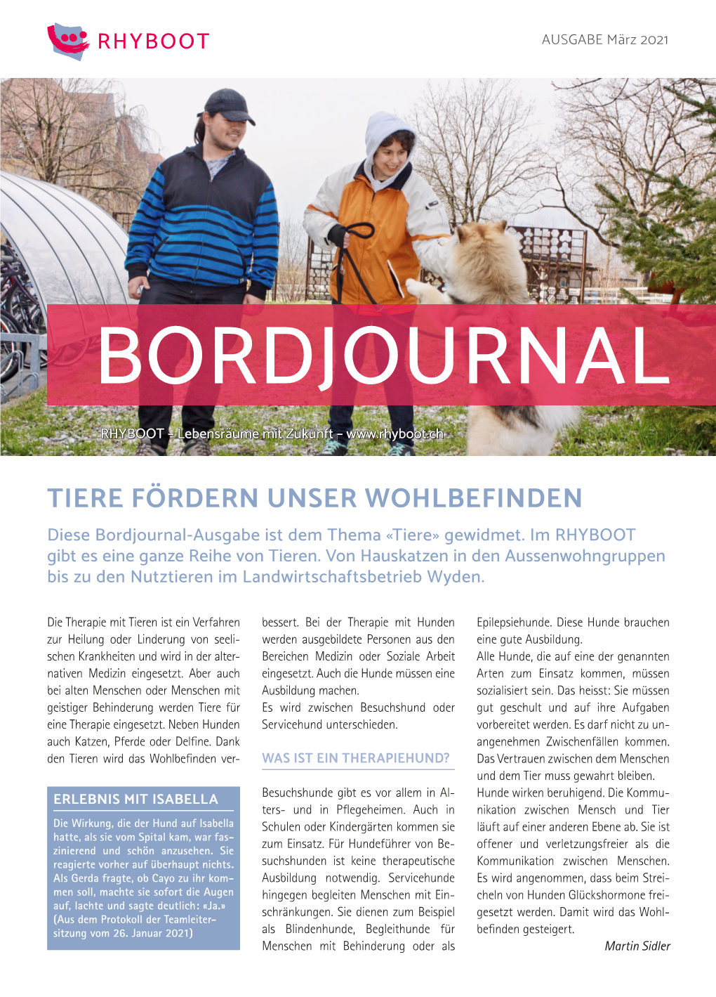 TIERE FÖRDERN UNSER WOHLBEFINDEN Diese Bordjournal-Ausgabe Ist Dem Thema «Tiere» Gewidmet