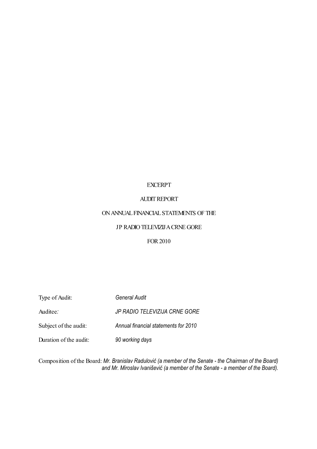 Excerpt Audit Report on Annual Financial Statements of the Ministry of Spatial Planning and Environmental Protection for 2010