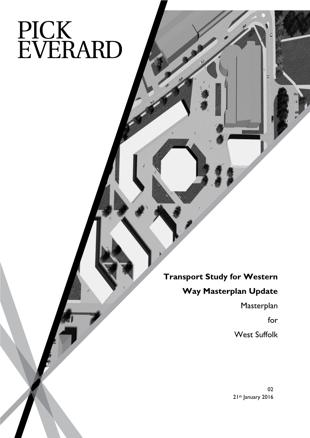 Transport Study for Western Way Masterplan Update Masterplan for West Suffolk