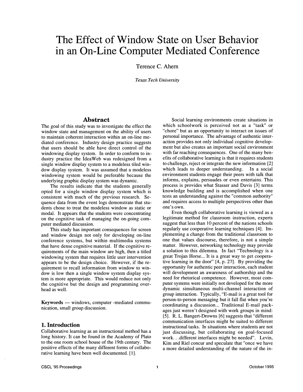 The Effect of Window State on User Behavior in an On-Line Computer Mediated Conference