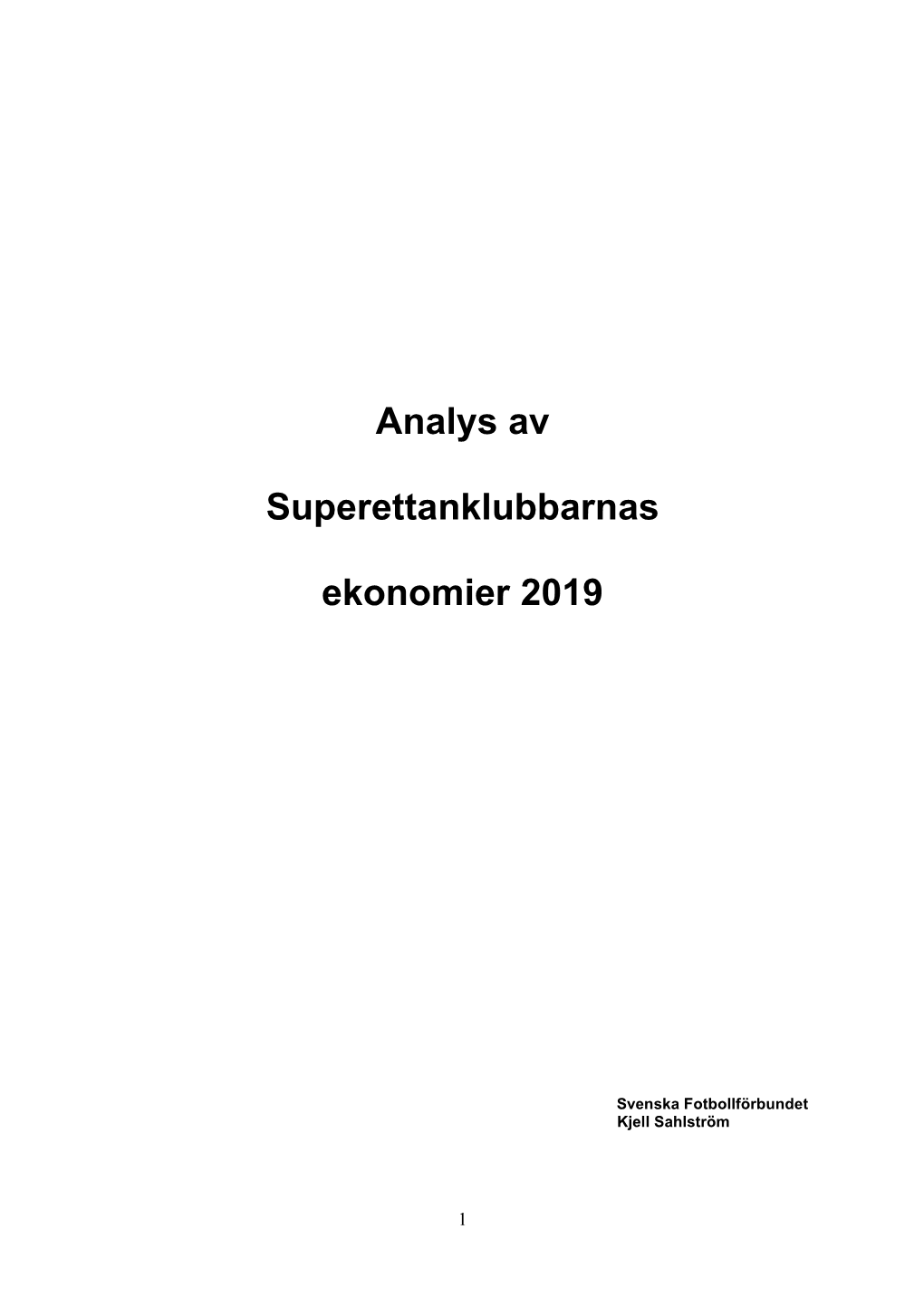 Analys Av Superettanklubbarnas Ekonomier 2019