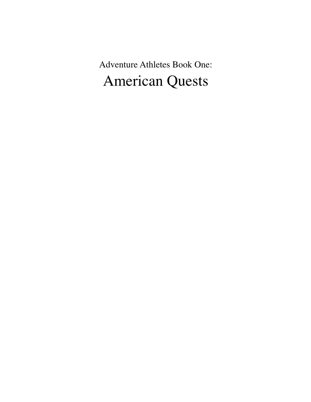 Adventure Athletes Book One: American Quests American Quests Book One