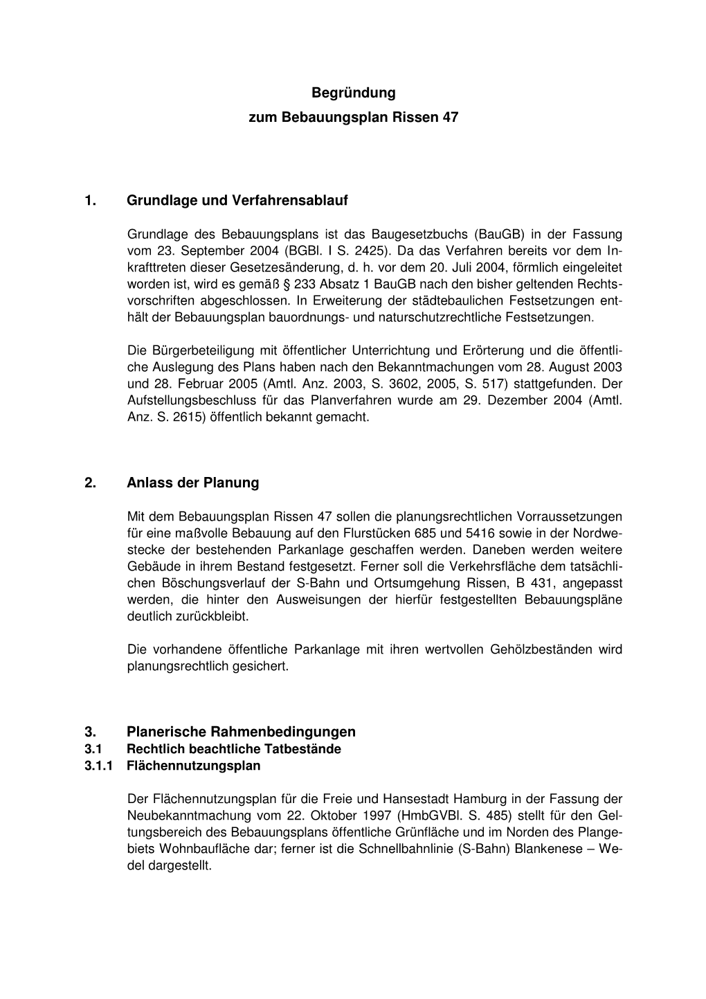 Begründung Zum Bebauungsplan Rissen 47 1. Grundlage Und