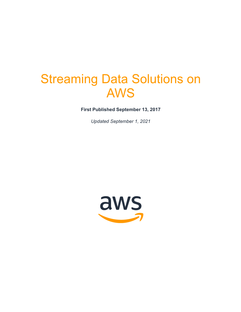 Streaming Data Solutions on AWS with Amazon Kinesis